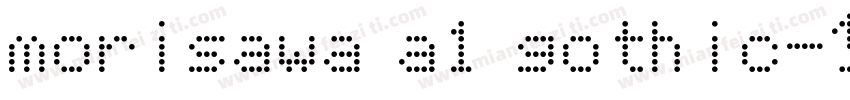 morisawa a1 gothic字体转换